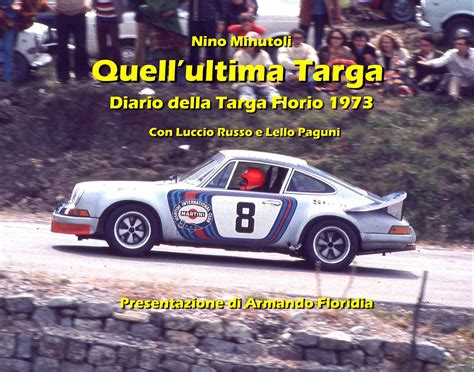 TARGA FLORIO 1973 l'ultima Targa Mondiale .